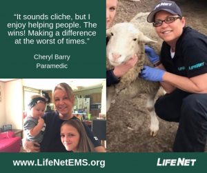 Cheryl Barry is a paramedic at LifeNet EMS. "It sounds cliche, but I enjoy helping people. The wins! Making a difference at the worst of times!" EMS Quotes.